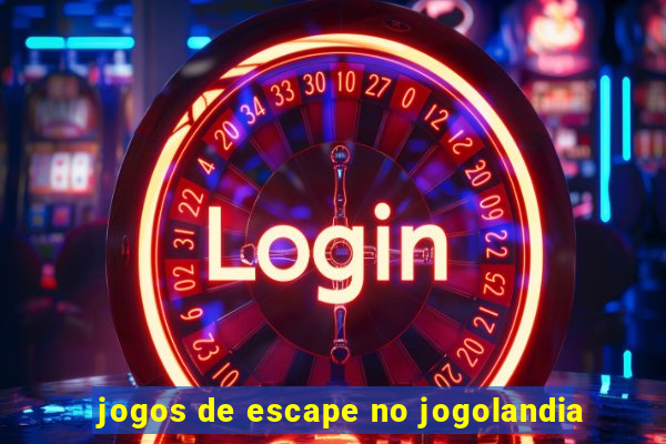 jogos de escape no jogolandia